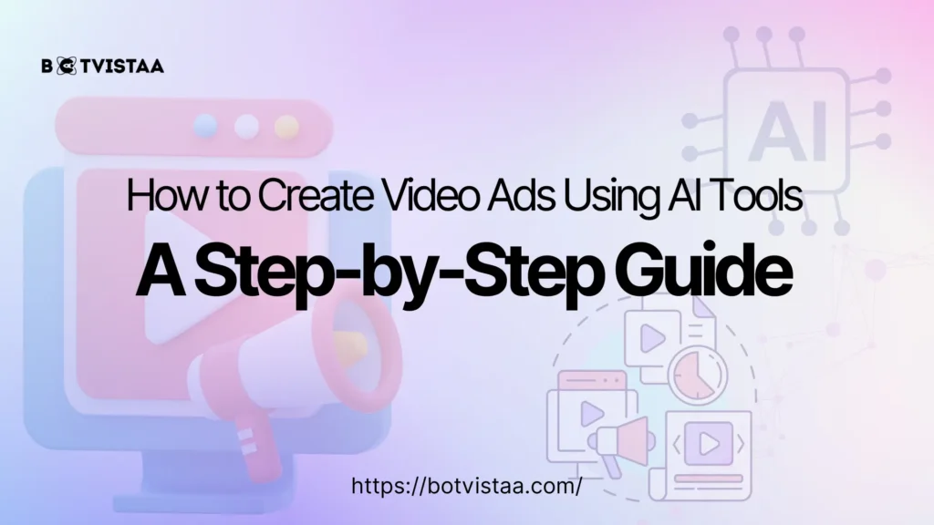 Video Ads Using AI Tools