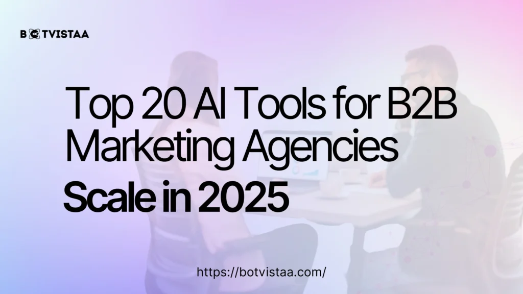 Top 20 AI tools for b2b agencies
