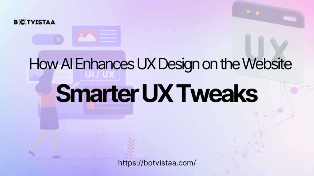 AI Enhances UX Design on the Website