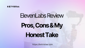 ElevenLabs review blog banner featuring two smiling creators with a camera, overlaid with the title “ElevenLabs Review: Pros, Cons & My Honest Take” and the Botvistaa.com URL